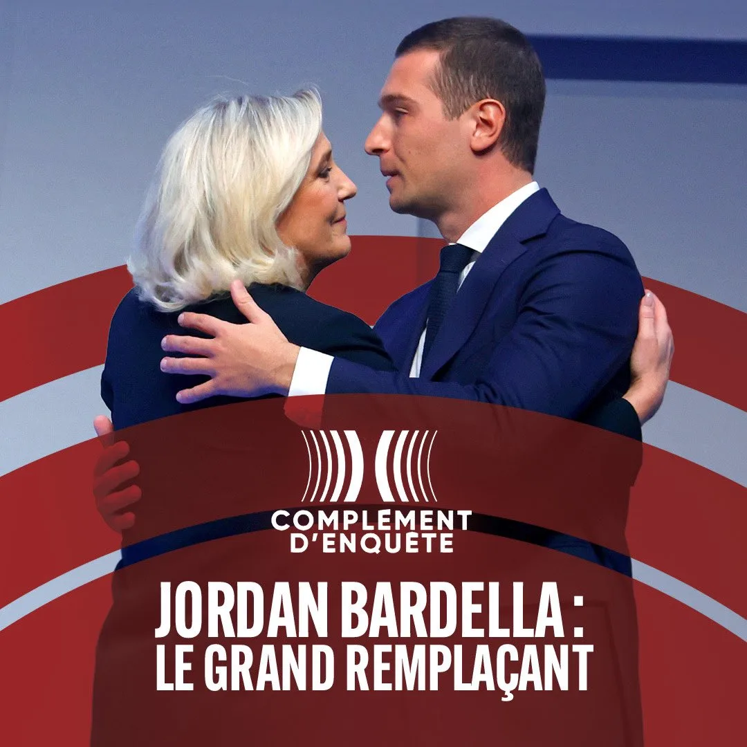 Complément d'Enquête - Jordan Bardella : Le Grand Remplaçant